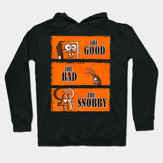 The Good, The Bad & The Snobby Hoodie by Barbadifuoco